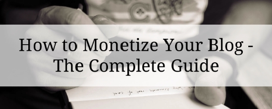 How to properly monetize your blog
